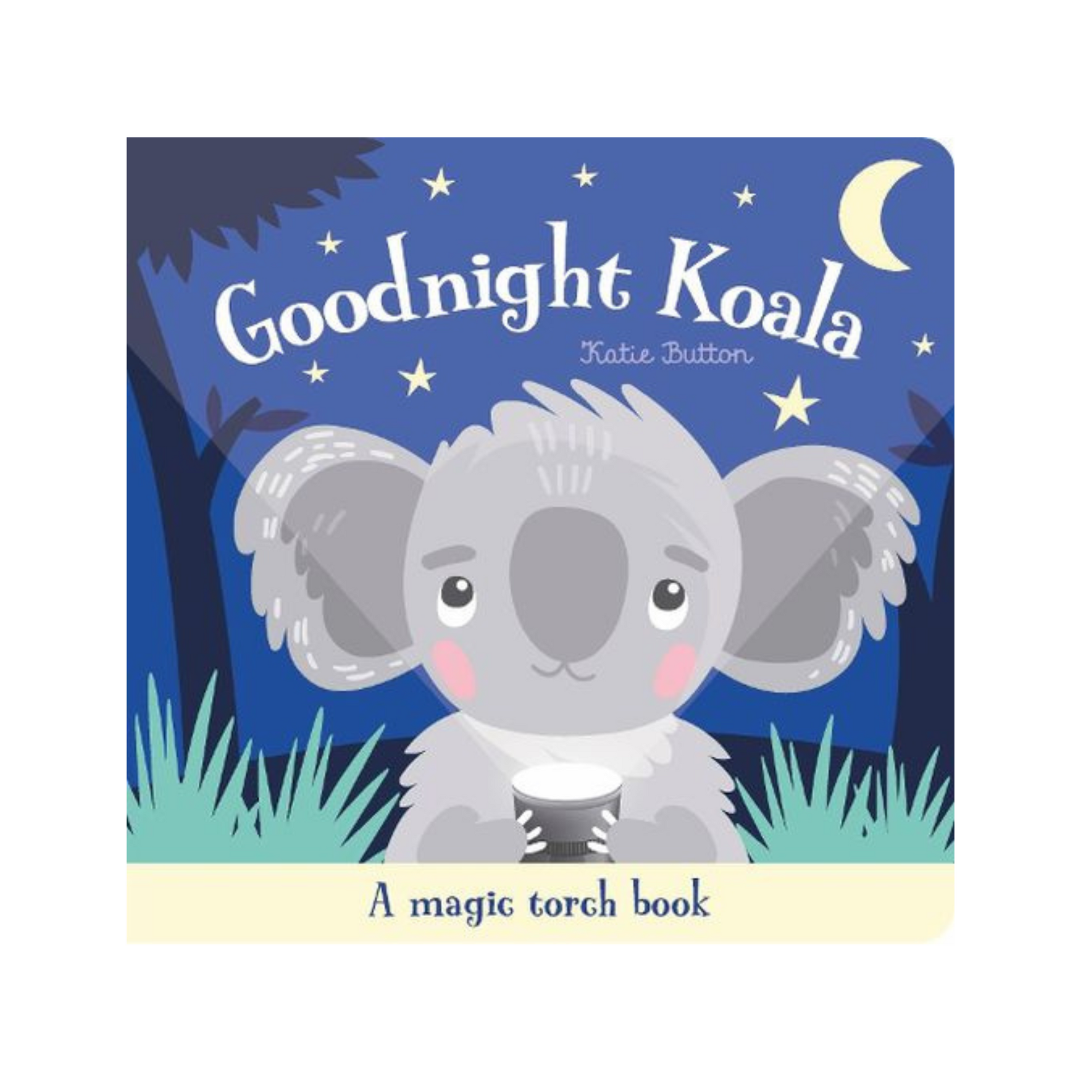 Goodnight Koala - A Magic Torch Book