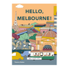 Hello, Melbourne! Hardcover
