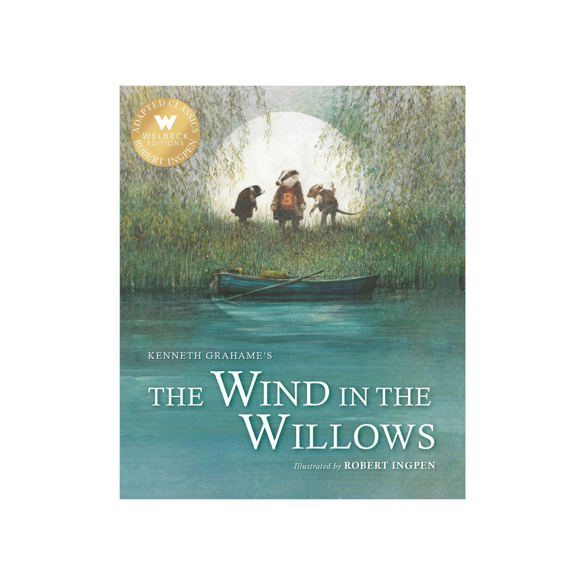 The Wind in the Willows: A Robert Ingpen