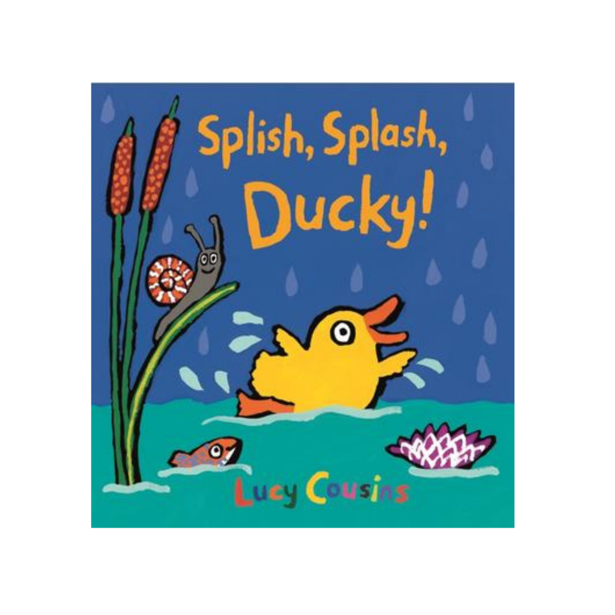 Splish, Splash Ducky - Lucy Cousins