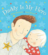 Daddy is my Hero - Book - brumby Sunstate