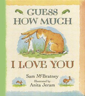 Guess How Much I Love You! H/B - books - brumby Sunstate