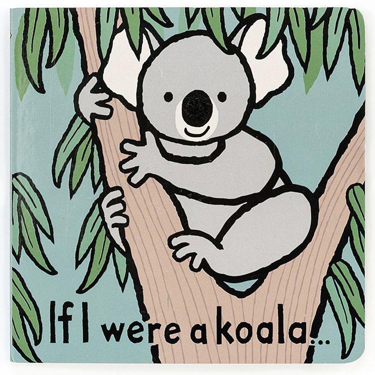 If I were a Koala Board Book - books - Independence studios