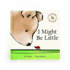 Jellycat I Might Be Little - Board Book -  - Independence studios